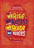 We Rise, We Resist, We Raise Our Voices