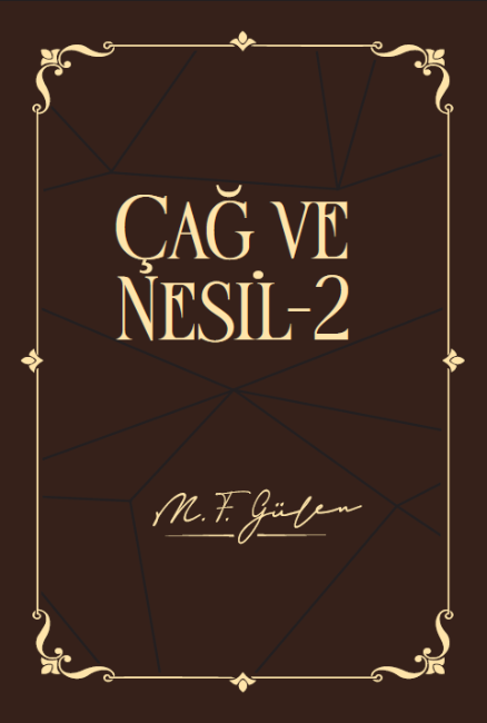 Fethullah Gülen Hocaefendi Külliyatının İlk Üç Kitabı - Sonsuz Nur, Çağ ve Nesil 1, Çağ ve Nesil 2
