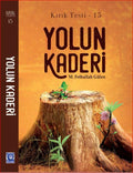 Yolun Kaderi (Kırık Testi - 15)