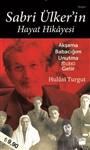 Sabri Ulker'in Hayat Hikayesi