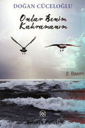 Onlar Benim Kahraman?m