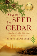 From Seed to Cedar: Nurturing the Spiritual Needs in Children