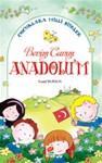 Benim Canım Anadolum
