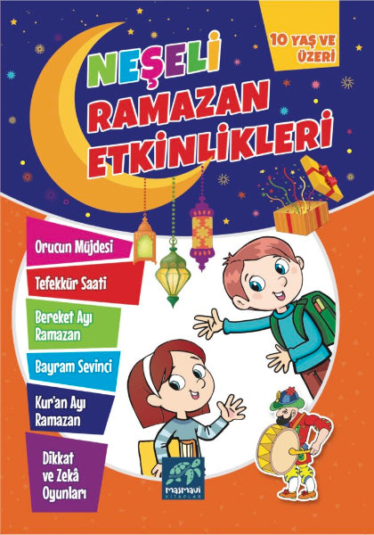 Neşeli Ramazan Etkinlikleri (10 Yaş ve Üzeri)