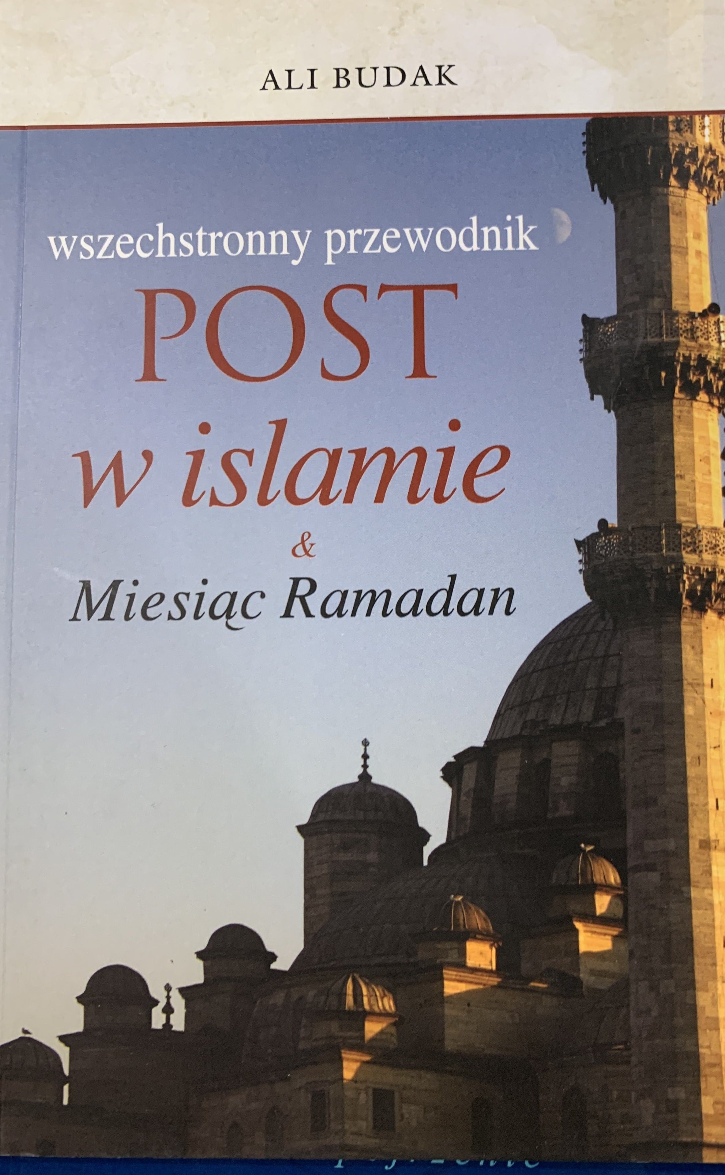 Post w Islamie & Miesiac Ramadan - Fasting and Ramadan (Polish Lehce)