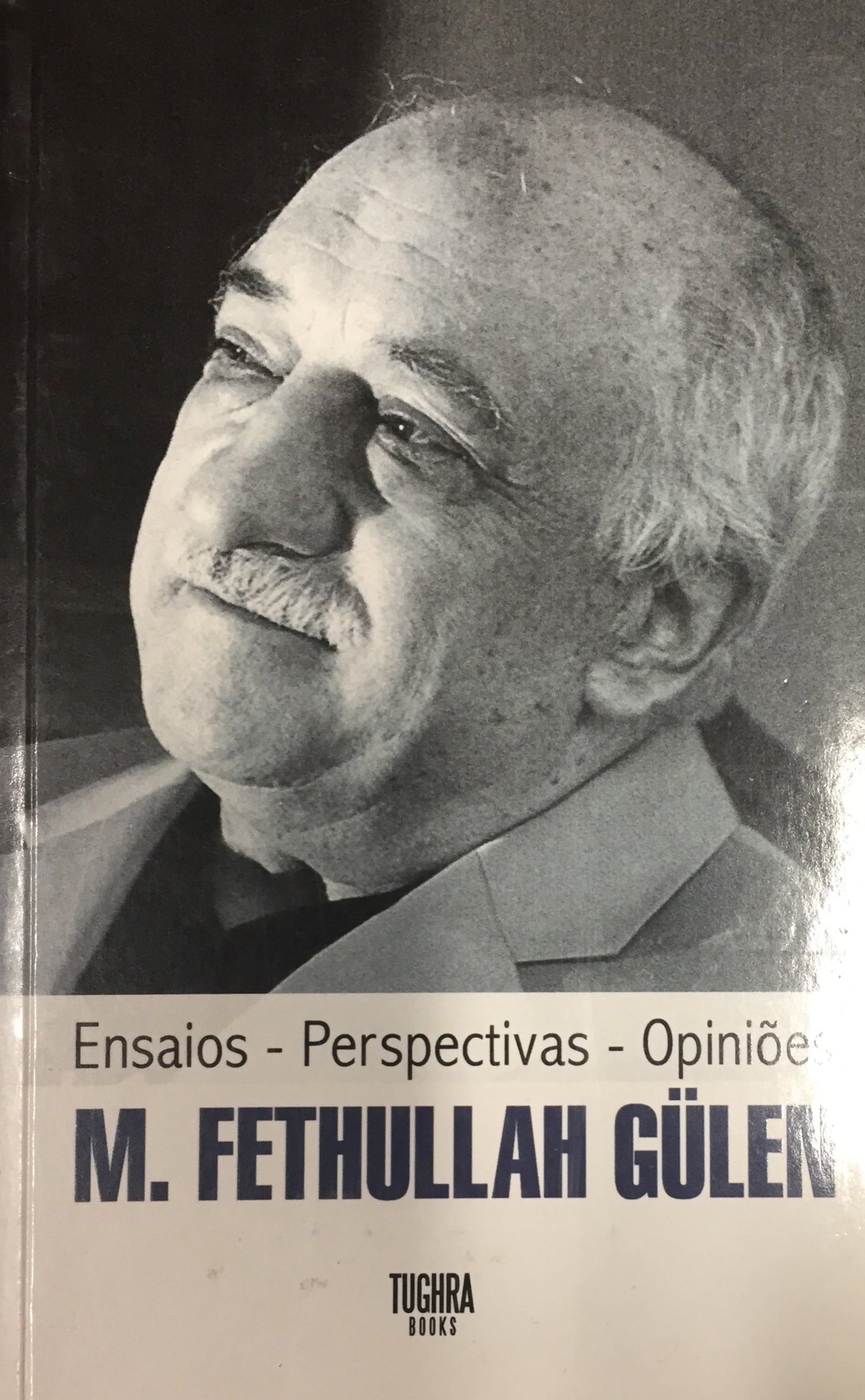 M.Fethullah Gulen: Essays Perspectives Opinions  (Portuguese)