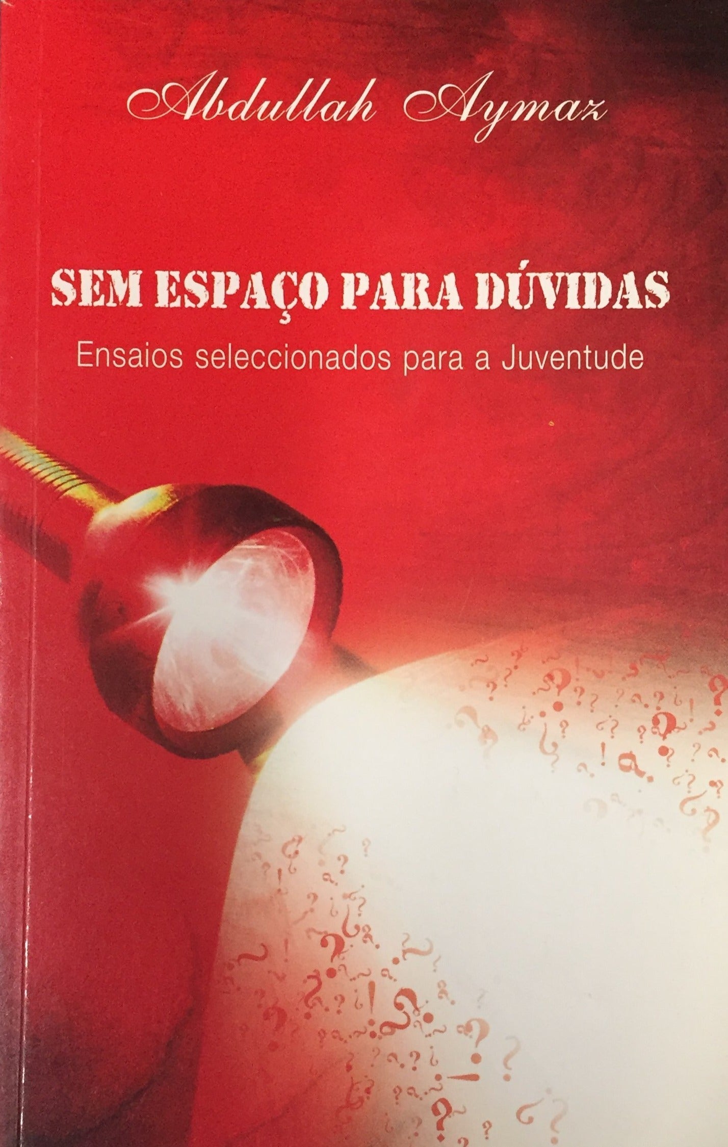 Sem Espaco Para Duvidas (Supheler Uzerine)(No Room for doubt)