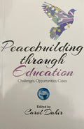 Peacebuilding through Education: Challenges, Opportunities, Cases