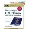 Becoming A U.S. Citizen: A Guide to the Law, Exam & Interview