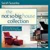 The Not So Big House Collection, 2-Volume Set: The Not So Big House and Creating the Not So Big House