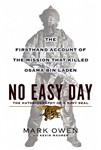 No Easy Day: The Firsthand Account of the Mission That Killed Osama Bin Laden