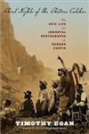 Short Nights of the Shadow Catcher: The Epic Life and Immortal Photographs of Edward Curtis