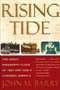 Rising Tide: The Great Mississippi Flood of 1927 and How It Changed America