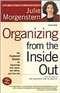 Organizing from the Inside Out: The Foolproof System for Organizing Your Home, Your Office and Your Life