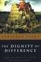 Dignity of Difference: How to Avoid the Clash of Civilizations (Rev)