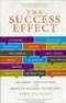 The Success Effect: Uncommon Conversations with America's Business Trailblazers