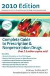 Complete Guide to Prescription and Nonprescription Drugs 2010 Revised edition
