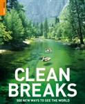 Clean Breaks: 500 New Ways to See the World
