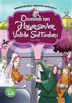 OSMANLI'NIN HAYIRSEVER VALiDE SULTANLARI