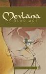 Mevlana Oldü Mü