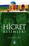 Hicret Resimleri (Yurt Disi Hatiralari-6)