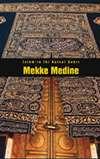 İslamın İki Kutsal Şehri Mekke-Medine (Fotoğraf Albümü)