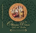 Ottoman Women (Myth and Reality)
