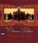 Ottoman Sultans, the
