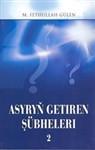Asyryn Getiren Subheleri-2 (Turkmence) Asrin Getirdigi Tereddutler-2