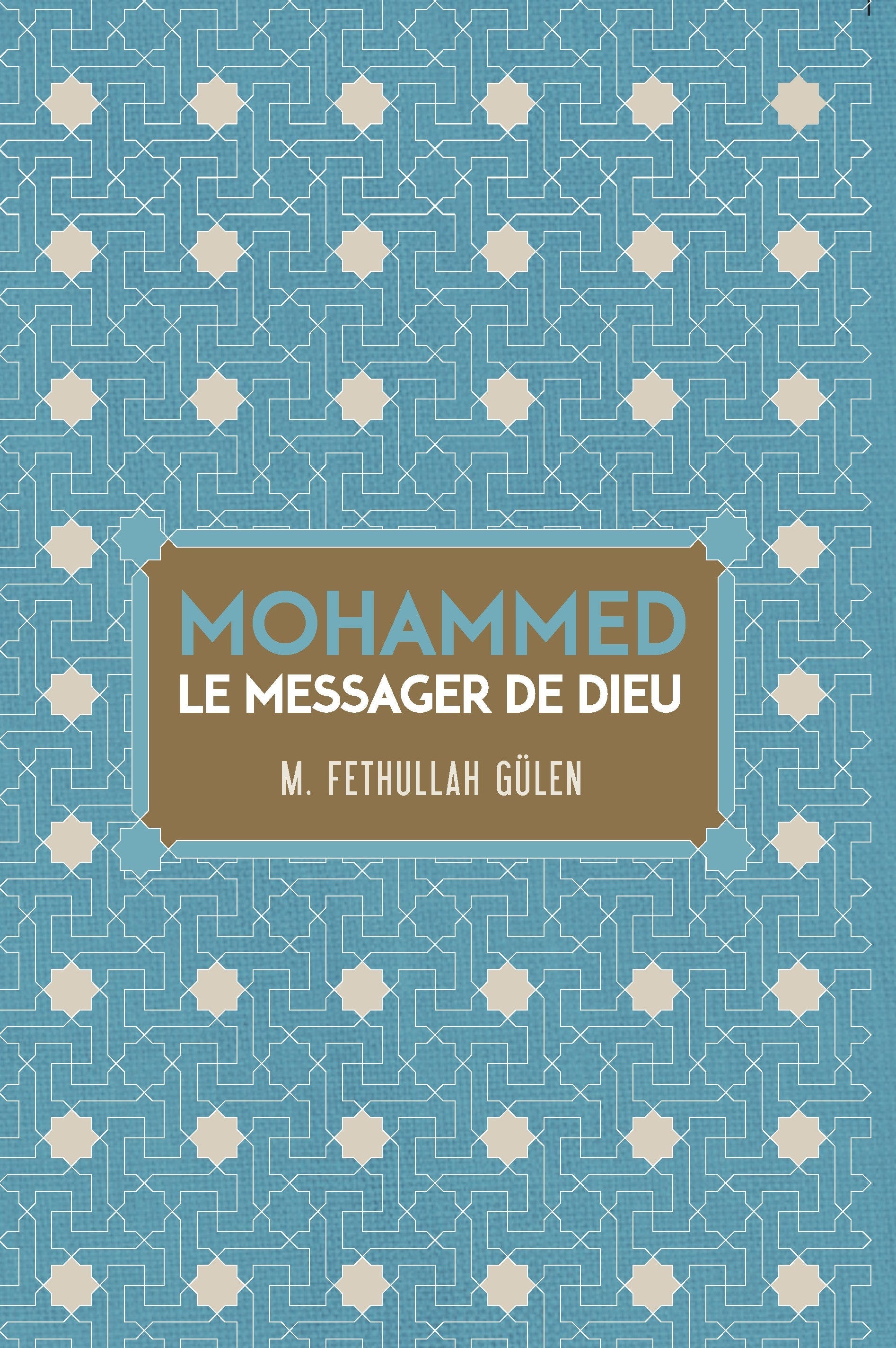 Le Messager De Dieu Mohammed (French)