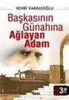 Başkasının Günahına Ağlayan Adam