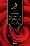 SiYER-i NEBi - Peygamber Efendimizin (a.s.m) Hayati