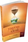 Yaşatma İdeali (Kırık Testi-11)