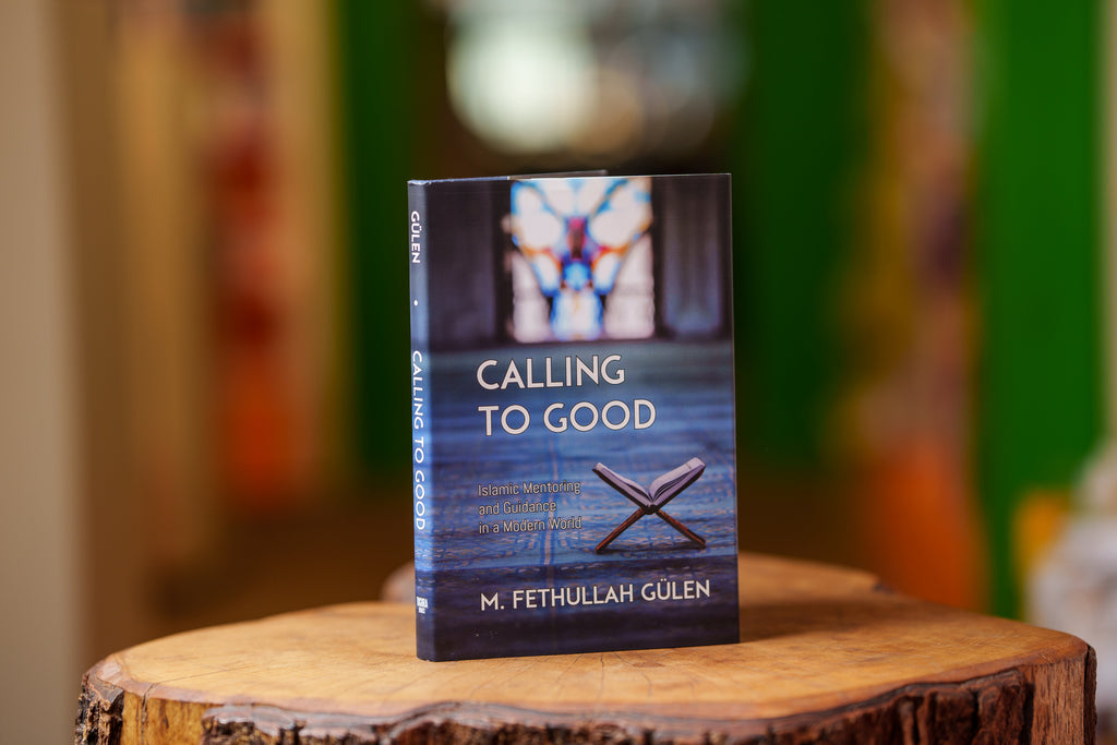 Calling to Good: Islamic Mentoring and Guidance in a Modern World (Hardcover)