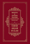 Sabah Aksam Dualari- Morning & Evening Prayers narrated from the Prophet Muhammed (pbuh)