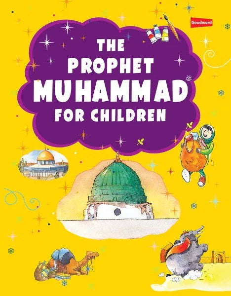 THE PROPHET MUHAMMAD FOR CHILDREN