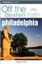 Philadelphia (Off the Beaten Path, 3rd Edition)