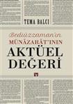 Bediüzzaman'ın Münazarat'ının Aktüel Değeri