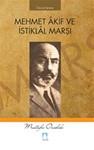 Mehmet Akif ve Istiklal Marsi