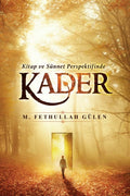 Kitap ve Sünnet Perspektifinde Kader