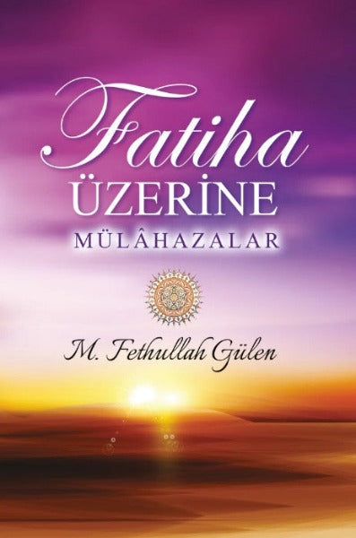 Fatiha Üzerine Mulahazalar