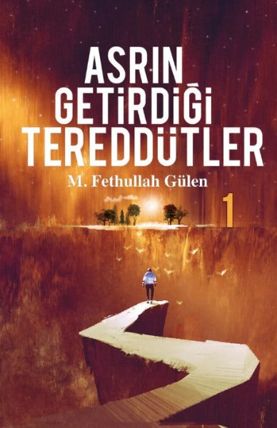 Asrın Getirdiği Tereddütler -1