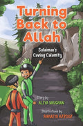 Turning Back to Allah: Sulaiman's Caving Calamity