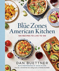 The Blue Zones American Kitchen: 100 Recipes to Live to 100 (The Blue Zones)