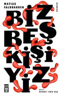 Biz Beş Kişiyiz