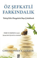Öz Şefkatli Farkındalık