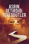 Asrın Getirdiği Tereddütler -2