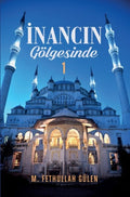 İnancın Gölgesinde- 1