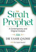 The Sirah of the Prophet (Pbuh): A Contemporary and Original Analysis