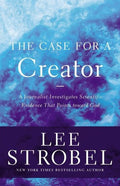 The Case for a Creator: A Journalist Investigates Scientific Evidence That Points Toward God
